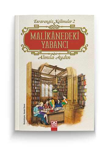 MALİKÂNEDEKİ YABANCI