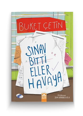 SINAV BİTTİ ELLER HAVAYA