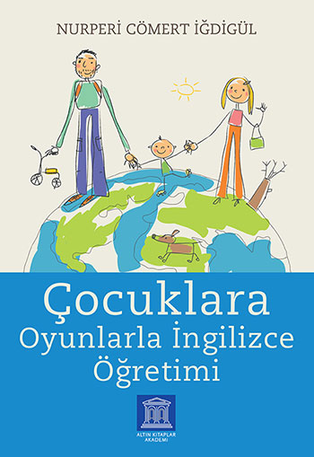 ÇOCUKLARA OYUNLARLA İNGİLİZCE ÖĞRETİMİ