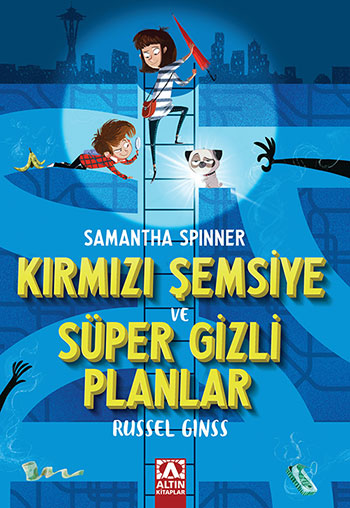 SAMANTHA SPINNER-KIRMIZI ŞEMSİYE VE SÜPER GİZLİ PLANLAR