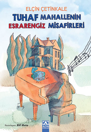 TUHAF MAHALLENİN ESRARENGİZ MİSAFİRLERİ