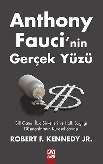 ANTHONY FAUCI’NİN GERÇEK YÜZÜ