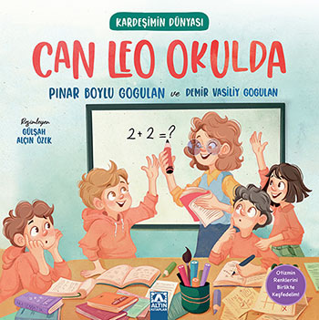 KARDEŞİMİN DÜNYASI - CAN LEO OKULDA