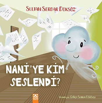 NANİ’YE KİM SESLENDİ?