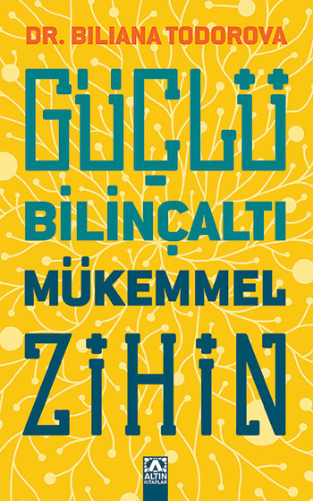 GÜÇLÜ BİLİNÇALTI MÜKEMMEL ZİHİN